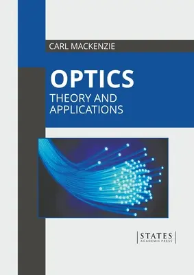 Optik: Theorie und Anwendungen - Optics: Theory and Applications