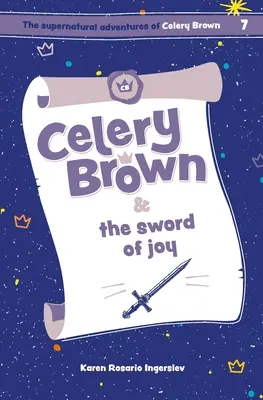 Celery Brown und das Schwert der Freude - Celery Brown and the sword of joy