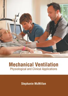 Mechanische Beatmung: Physiologische und klinische Anwendungen - Mechanical Ventilation: Physiological and Clinical Applications