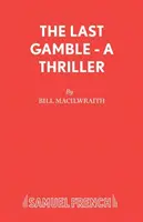 Last Gamble - Spiel - Last Gamble - Play