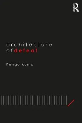 Architektur der Niederlage - Architecture of Defeat