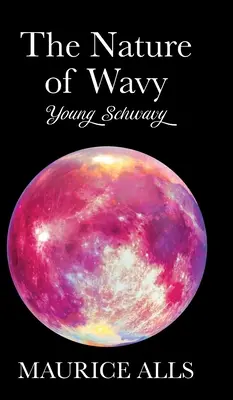 Die Natur von Wavy: Der junge Schwavy - The Nature of Wavy: Young Schwavy