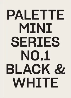 Palette Mini 01: Schwarz und Weiß - Palette Mini 01: Black & White