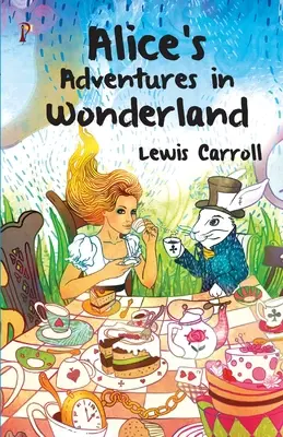 Alices Abenteuer im Wunderland - Alice's Adventures in Wonderland