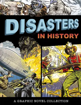 Katastrophen in der Geschichte: Eine Graphic Novel-Sammlung - Disasters in History: A Graphic Novel Collection