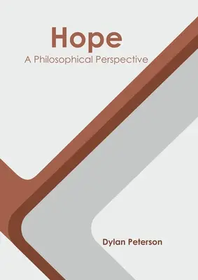 Hoffnung: Eine philosophische Perspektive - Hope: A Philosophical Perspective