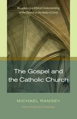 Das Evangelium und die katholische Kirche - Gospel and the Catholic Church