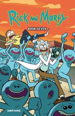 Rick und Morty Buch Sieben, 7: Deluxe-Ausgabe - Rick and Morty Book Seven, 7: Deluxe Edition