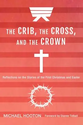 Die Krippe, das Kreuz und die Krone - The Crib, the Cross, and the Crown