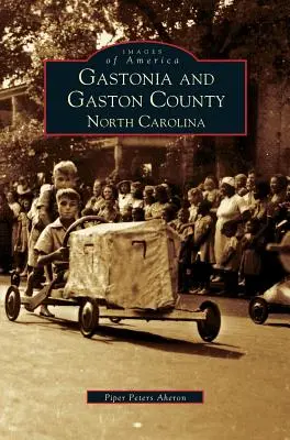 Gastonia und Gaston County: North Carolina - Gastonia and Gaston County: North Carolina