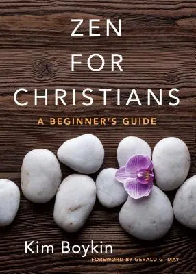 Zen für Christen: Ein Leitfaden für Anfänger - Zen for Christians: A Beginner's Guide