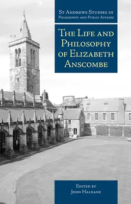 Das Leben und die Philosophie von Elizabeth Anscombe - The Life and Philosophy of Elizabeth Anscombe