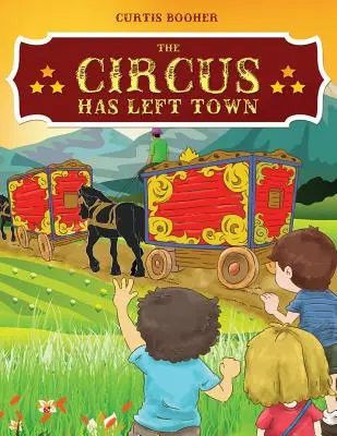 Der Zirkus hat die Stadt verlassen - The Circus Has Left Town