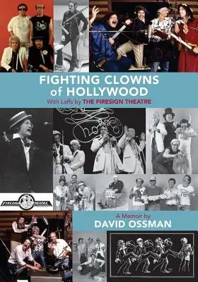 Die kämpfenden Clowns von Hollywood: Mit Späßen von THE FIRESIGN THEATRE - Fighting Clowns of Hollywood: With Laffs by THE FIRESIGN THEATRE