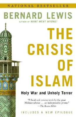 Die Krise des Islam: Heiliger Krieg und unheiliger Terror - The Crisis of Islam: Holy War and Unholy Terror
