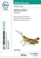 My Revision Notes: WJEC/Eduqas AS/A-Level Year 1 Biologie - My Revision Notes: WJEC/Eduqas AS/A-Level Year 1 Biology