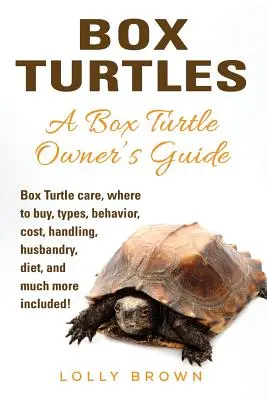 Sumpfschildkröten: Pflege, Kaufmöglichkeiten, Arten, Verhalten, Kosten, Handhabung, Haltung, Ernährung und vieles mehr! Eine Sumpfschildkröte - Box Turtles: Box Turtle care, where to buy, types, behavior, cost, handling, husbandry, diet, and much more included! A Box Turtle