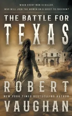 Die Schlacht um Texas - The Battle for Texas