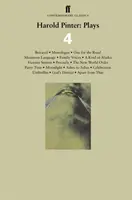 Harold Pinter: Plays 4 - Betrayal; Monologue; One for the Road; Mountain Language; Family Voices; A Kind of Alaska; Victoria Station; Precisely; The