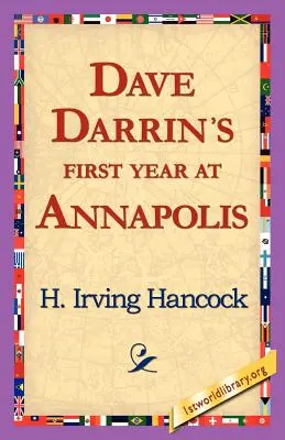 Dave Darrins erstes Jahr in Annapolis - Dave Darrin's First Year at Annapolis