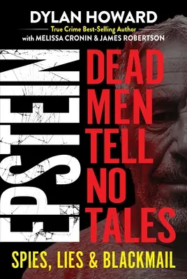 Epstein: Tote Männer erzählen keine Märchen - Epstein: Dead Men Tell No Tales