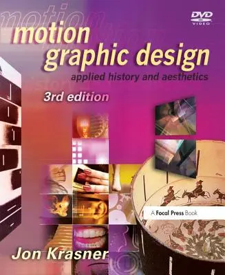 Motion Graphic Design: Angewandte Geschichte und Ästhetik - Motion Graphic Design: Applied History and Aesthetics