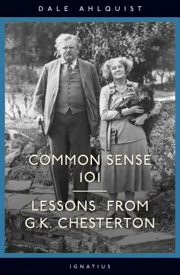 Gesunder Menschenverstand 101: Lektionen von Chesterton - Common Sense 101: Lessons from Chesterton