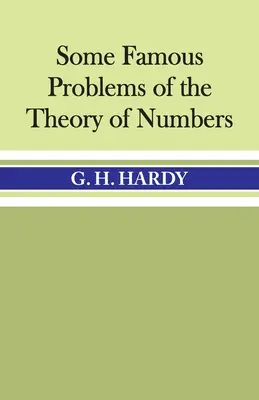 Einige berühmte Probleme der Zahlentheorie - Some Famous Problems of the Theory of Numbers