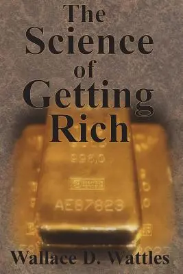 Die Wissenschaft des Reichwerdens - The Science of Getting Rich