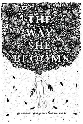 Die Art, wie sie blüht - The Way She Blooms