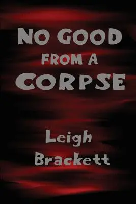 Eine Leiche ist nicht gut - No Good from a Corpse