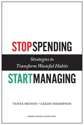 Stop Spending, Start Managing: Strategien zur Änderung verschwenderischer Gewohnheiten - Stop Spending, Start Managing: Strategies to Transform Wasteful Habits