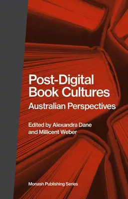 Postdigitale Buchkulturen: Australische Perspektiven - Post-Digital Book Cultures: Australian Perspectives