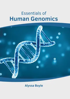 Grundzüge der Humangenomik - Essentials of Human Genomics