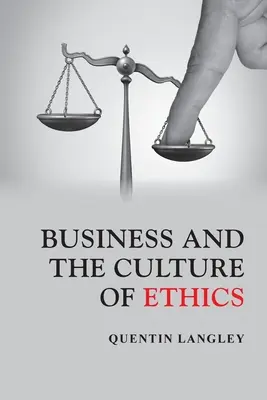 Wirtschaft und die Kultur der Ethik - Business and the Culture of Ethics