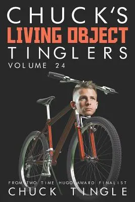 Chucks Lebende-Objekt-Kitzler: Band 24 - Chuck's Living Object Tinglers: Volume 24
