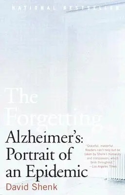 Das Vergessen: Die Alzheimer-Krankheit: Porträt einer Epidemie - The Forgetting: Alzheimer's: Portrait of an Epidemic