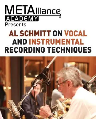 Al Schmitt über Gesangs- und Instrumentalaufnahmetechniken - Al Schmitt on Vocal and Instrumental Recording Techniques