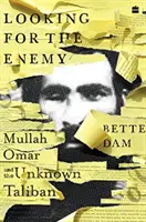 Auf der Suche nach dem Feind - Mullah Omar und die unbekannten Taliban - Looking for the Enemy - Mullah Omar and the Unknown Taliban