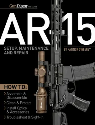 Ar-15 Setup, Wartung und Reparatur - Ar-15 Setup, Maintenance and Repair