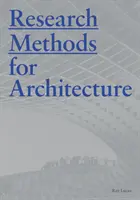 Forschungsmethoden für die Architektur - Research Methods for Architecture