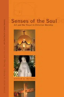 Die Sinne der Seele: Kunst und das Visuelle im christlichen Gottesdienst - Senses of the Soul: Art and the Visual in Christian Worship