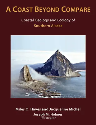 Eine unvergleichliche Küste: Geologie und Ökologie der Küsten Südalaskas - A Coast Beyond Compare: Coastal Geology and Ecology of Southern Alaska