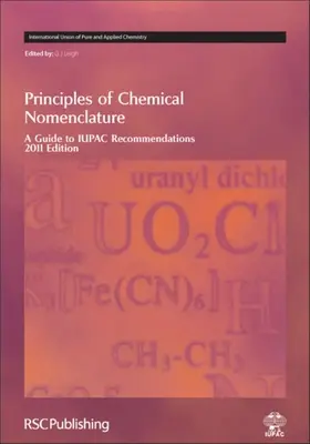 Grundsätze der chemischen Nomenklatur: Ein Leitfaden zu den Iupac-Empfehlungen, Ausgabe 2011 - Principles of Chemical Nomenclature: A Guide to Iupac Recommendations 2011 Edition