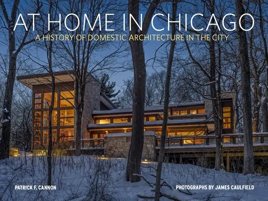 Zu Hause in Chicago: Eine lebendige Geschichte der häuslichen Architektur - At Home in Chicago: A Living History of Domestic Architecture