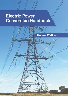 Handbuch für die Umwandlung elektrischer Energie - Electric Power Conversion Handbook