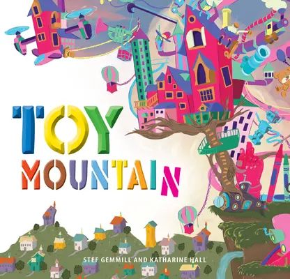 Der Spielzeugberg - Toy Mountain