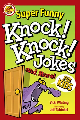 Superlustige Klopf-Klopf-Witze und mehr für Kinder - Super Funny Knock-Knock Jokes and More for Kids