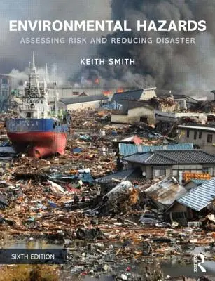 Umweltgefahren: Risikobewertung und Katastrophenschutz - Environmental Hazards: Assessing Risk and Reducing Disaster