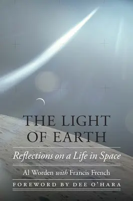 Das Licht der Erde: Reflexionen über ein Leben im Weltraum - The Light of Earth: Reflections on a Life in Space